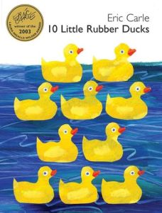 10 Little Rubber Ducks by Eric Carl, Board Book